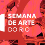 Como a Semana de Arte do Rio transforma a cidade em circuito cultural